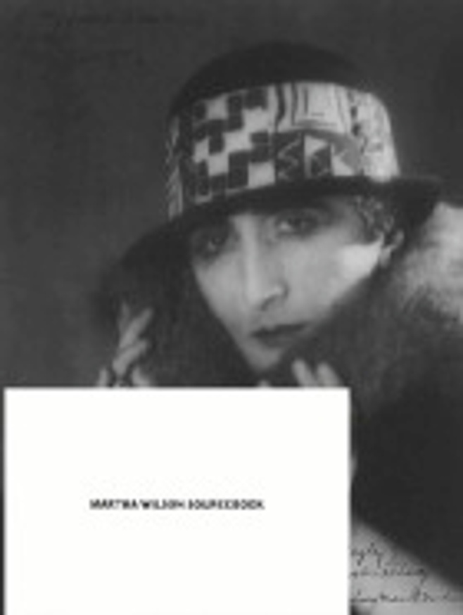 Martha Wilson Sourcebook : 40 Years of Reconsidering Performance, Feminism, Alternative Spaces