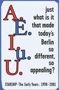 A.E.I.u.U. Just What Is It That Made Today's Berlin so Different, So Appealing?