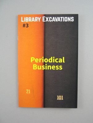 Library Excavations #3 : Periodical Business