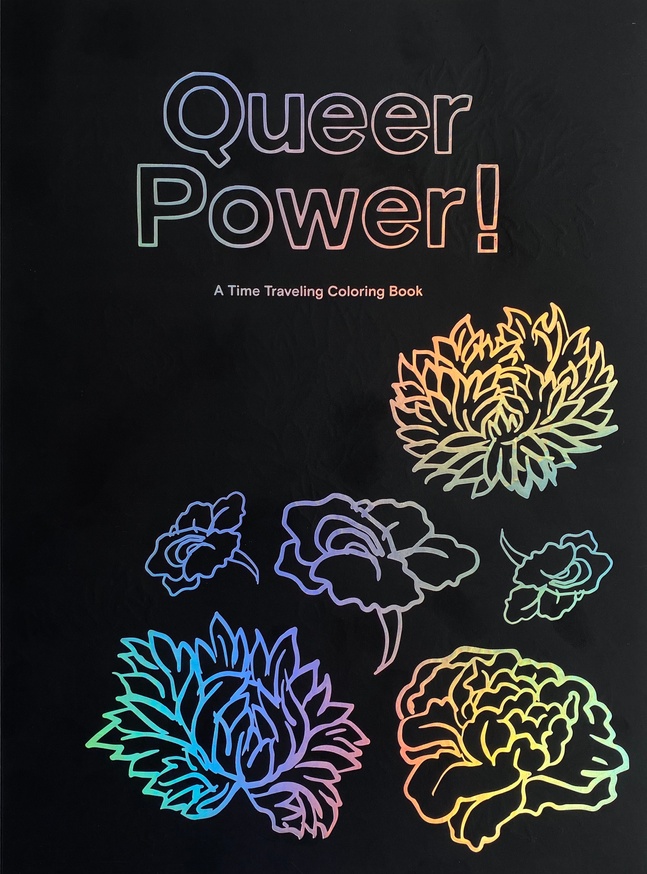 Queer Power! A Time Traveling Coloring Book