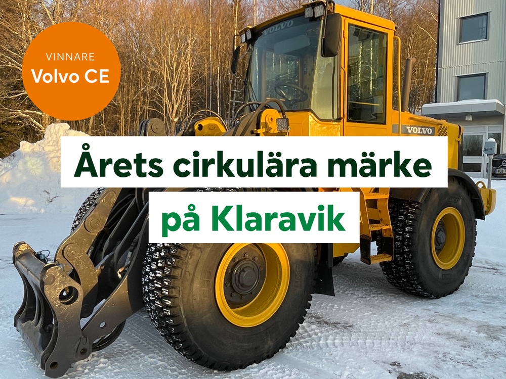 Volvo CE – 2022 års cirkulära märke på Klaravik