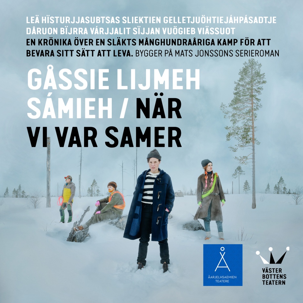 "När vi var samer" - Premiär hösten 2024 på Västerbottensteatern.
Foto: Lisalove Bäckman