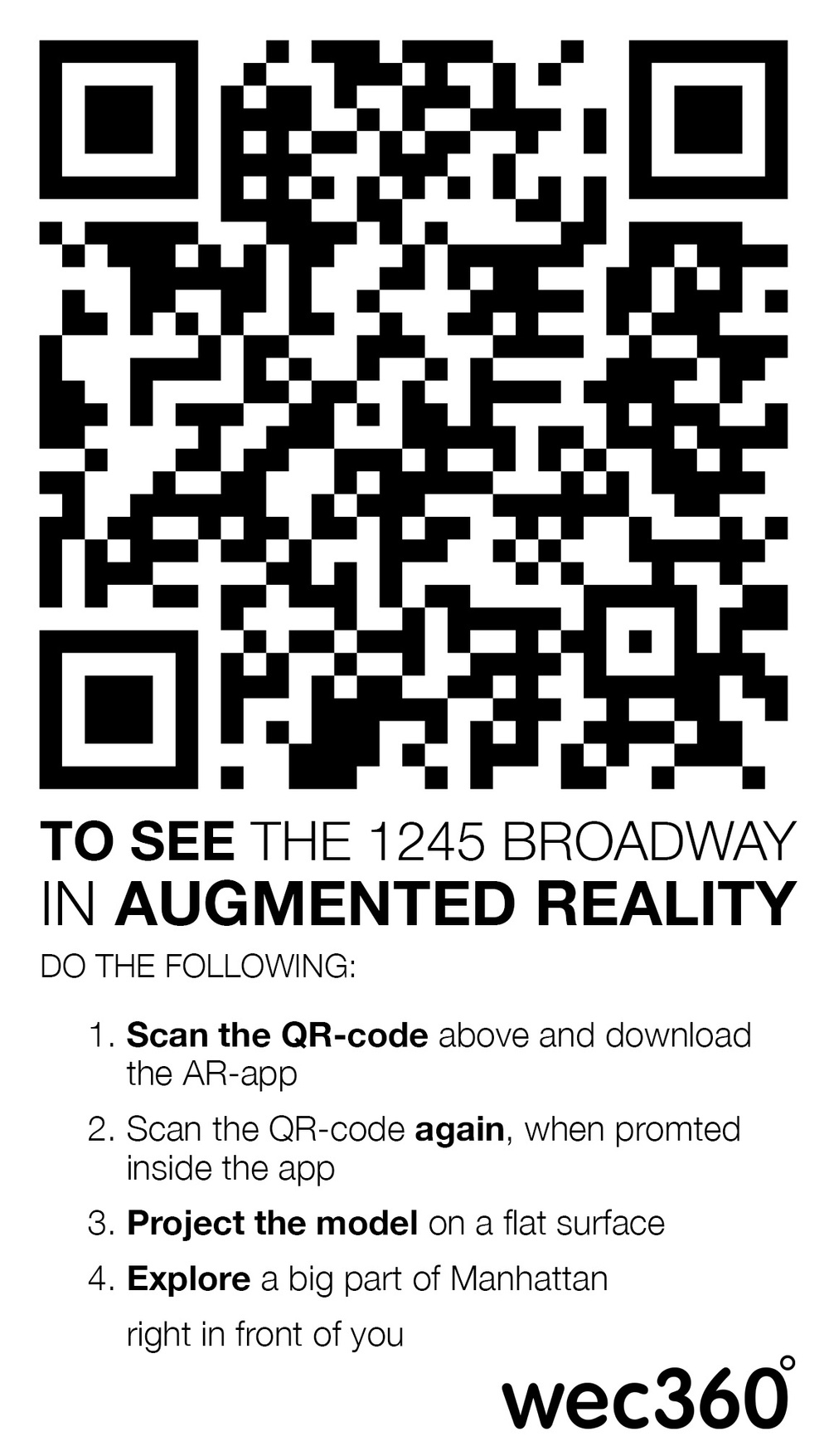 Scan the QR-code using your tablet or phone, and get to explore a major part of Manhattan using wec360°:s AR.
