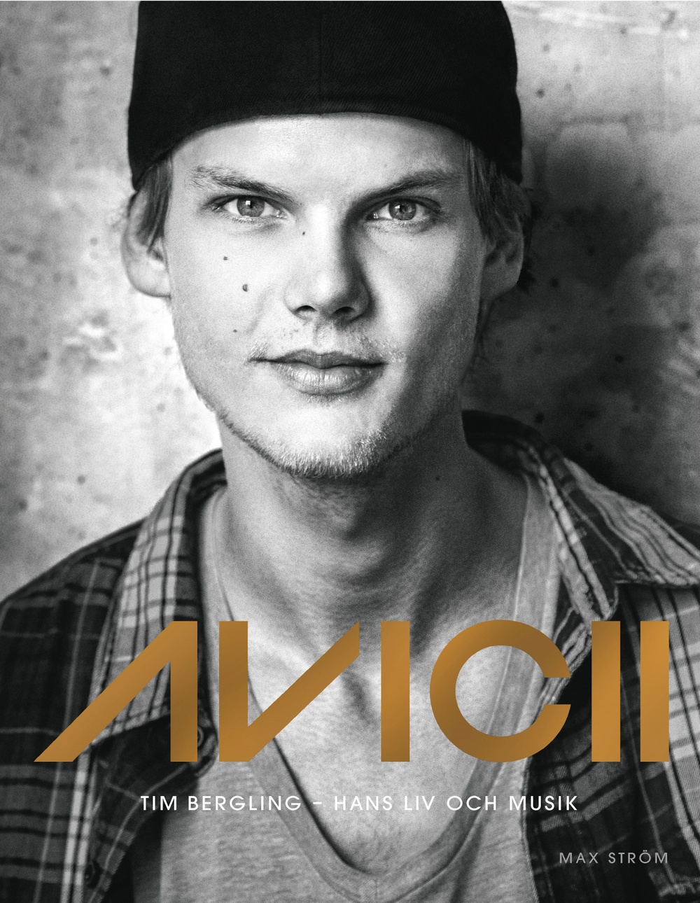 Omslagsbild: Avicii : Tim Bergling - Hans liv och musik