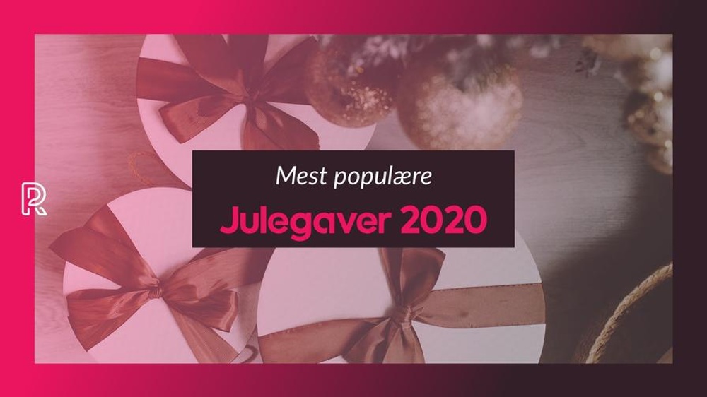 De mest populære julegaver 2020