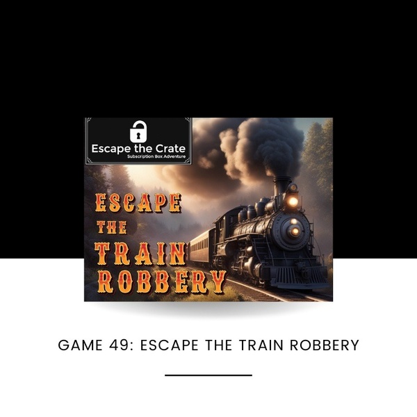 CURRENT BOX - Escape the Train Robbery