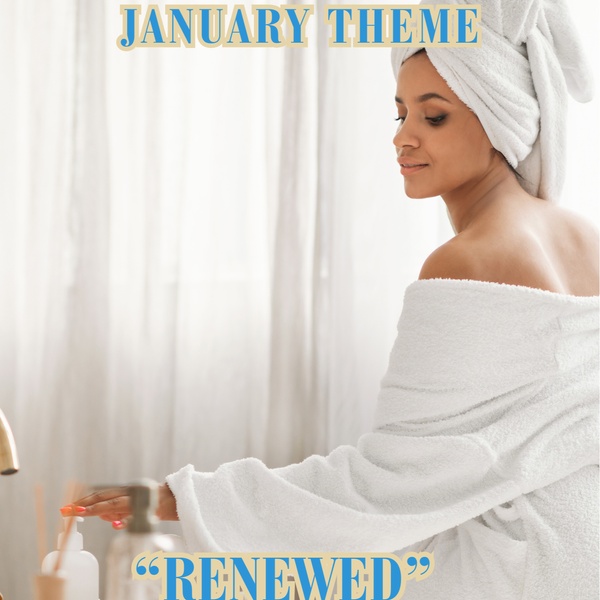 January theme : Renewed"