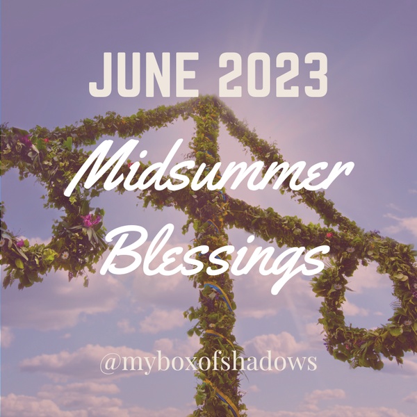 June 2022 - Midsummer Blessings