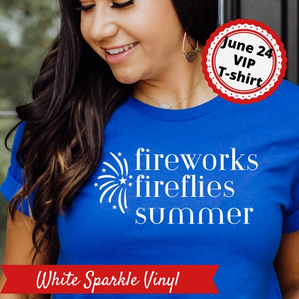 June 2024 - Fireworks Fireflies Summer