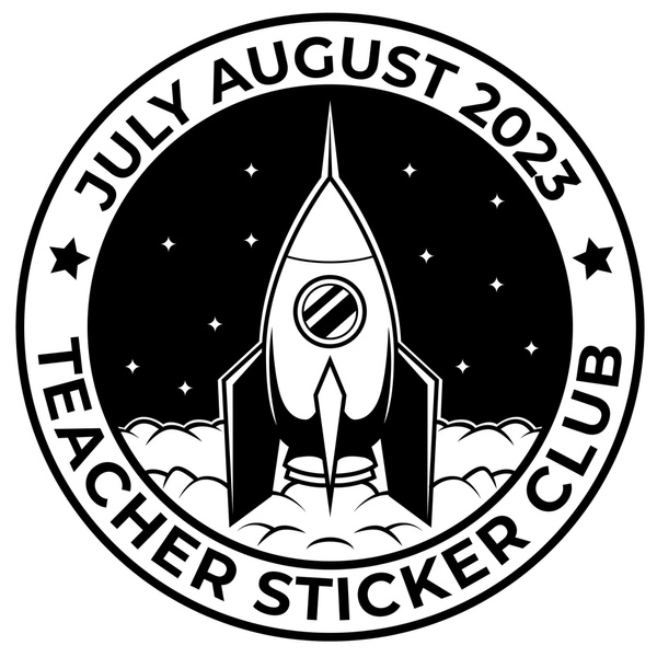 July / August 2023 Teacher Sticker Club