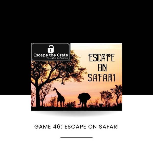 CURRENT BOX: Escape on Safari