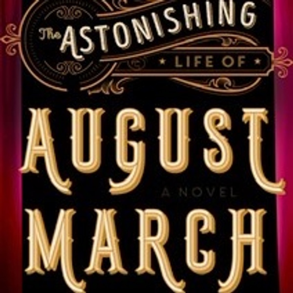 The Astonishing Life of August March (June 2022)