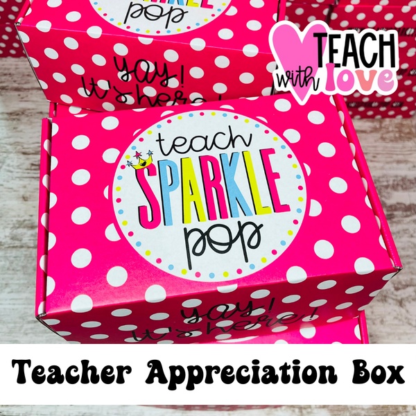 MAY BOX ~ Teacher Appreciation Box
