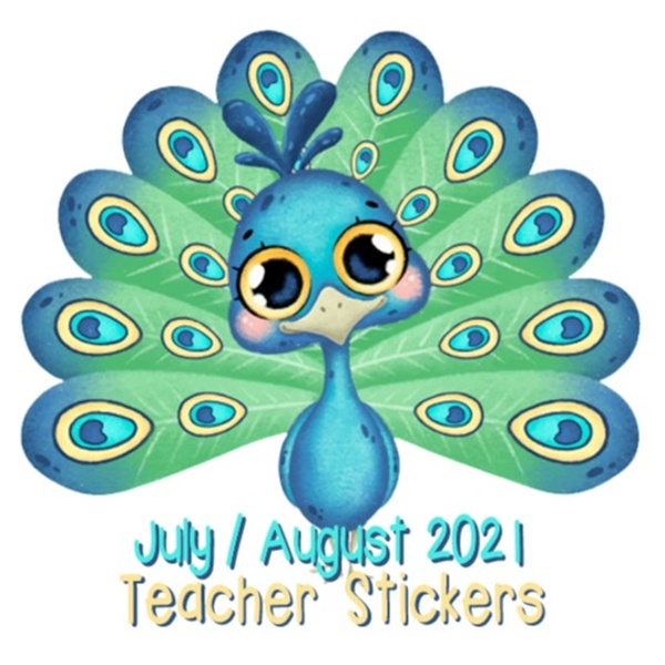 July / August 2021 - Teacher sticker club - Stickers kids love