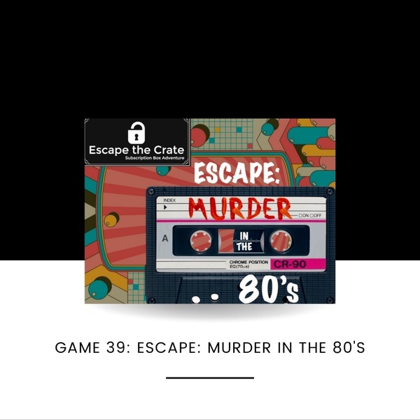 PAST BOX - Escape: Murder in the 80's