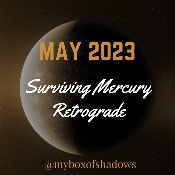 May 2023 - Surviving Mercury Retrograde