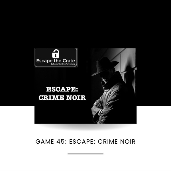CURRENT BOX - Escape: Crime Noir