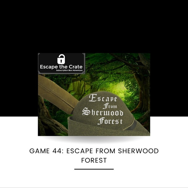 CURRENT BOX - Escape from Sherwood Forest