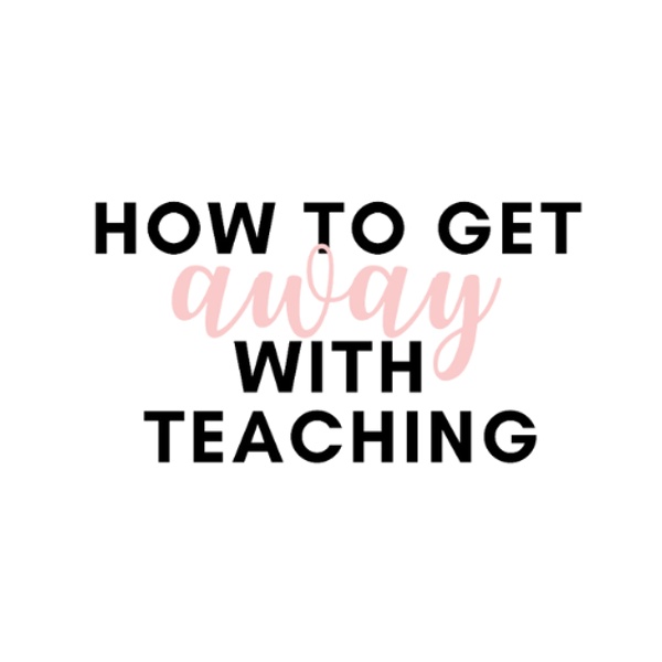 How To Get Away With Teaching logo