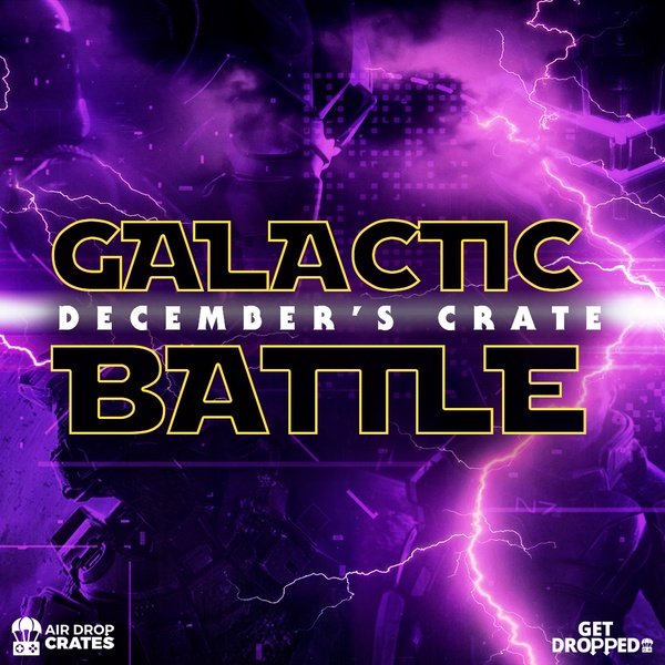 Decembers 2019 -Galactic Battle Crate