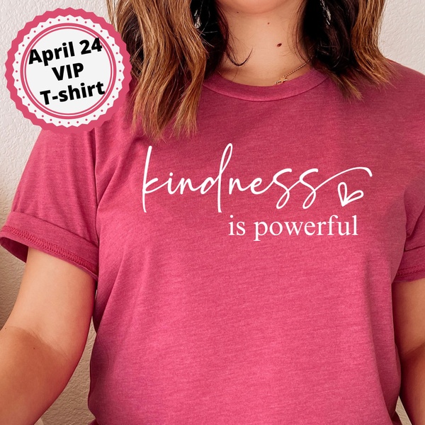 April 2024 - Kindess is Powerful