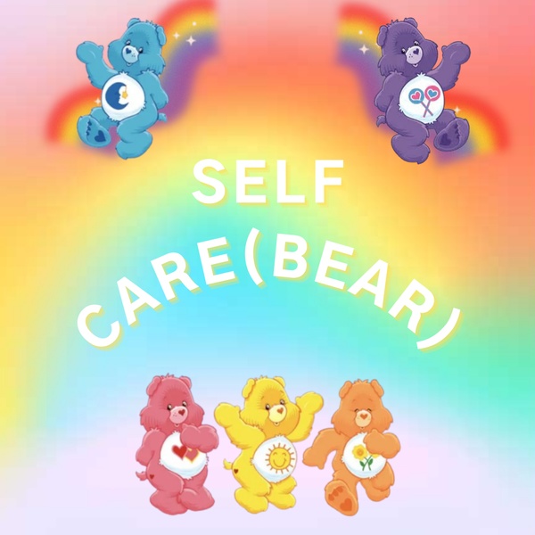 Self Care(Bear)