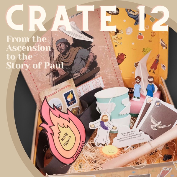 Crate 12: From the Ascension to the Story of Paul