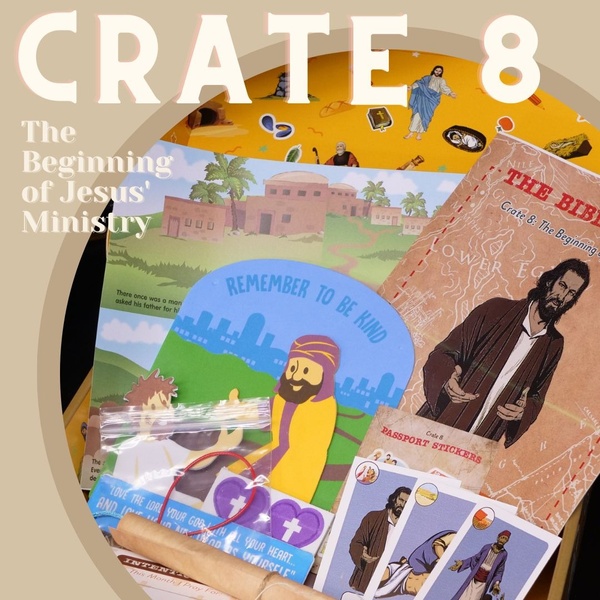 Crate 8: The Beginning of Jesus' Ministry  