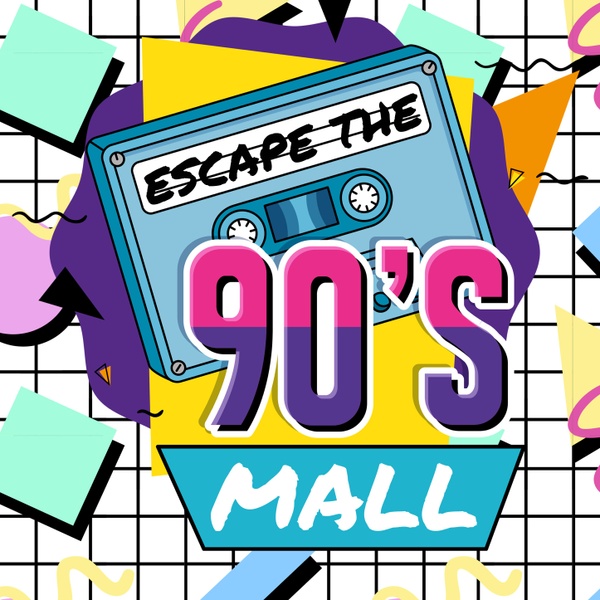 Escape the 90's Mall