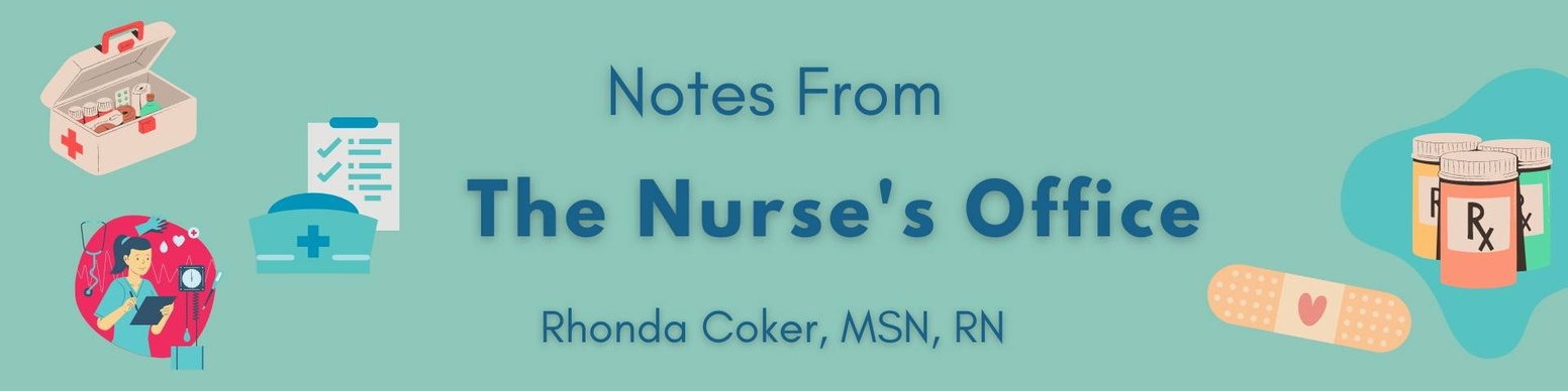 A banner for "Notes From The Nurse's Office." It features medical icons like a first aid kit, a clipboard, a stethoscope, a nurse, and prescription bottles. The banner also includes the name of the nurse, Rhonda Coker, MSN, RN.