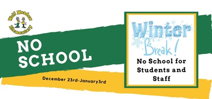 Winter Break December 23-January 3.