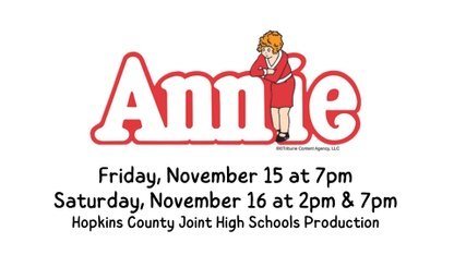 Annie graphic, Friday, November 15 at 7 pm, Saturday, November 16, at 2 pm and 7 pm, Hopkins County Joint High School Production