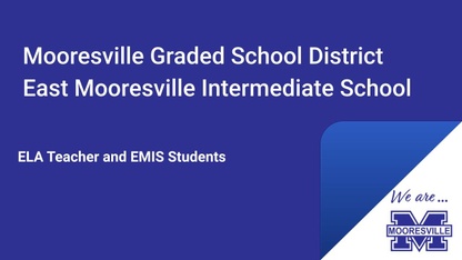 Blue graphic with the Mooresville logo and the words EMIS ELA Teacher and EMIS Students.