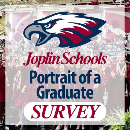 A graphic of the Joplin Schools Portrait of a Graduate logo with the word SURVEY