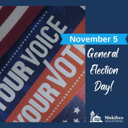 Your voice! Your Vote! November 5, General Election Day.