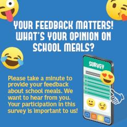 Graphic showing a phone and emojiis with the text, Your feedback matters! What's your opinion on school meals?