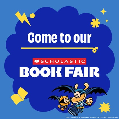 Blue, red, and yellow logo for the scholastic book fair. Our book fair starts next week! December 6th-13th. Click here for more information or to volunteer!