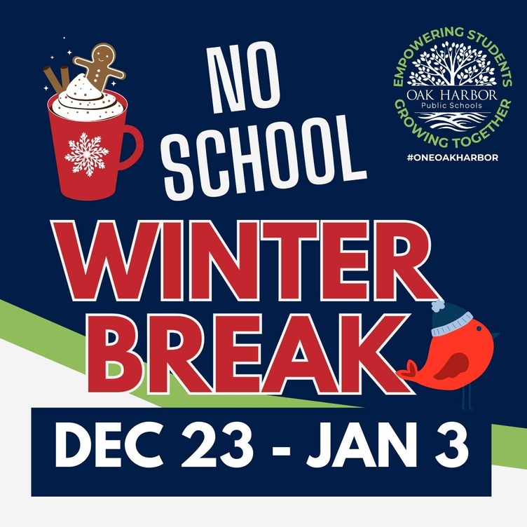 A blue square with white text announcing "No School" and "Winter Break" in large, bold letters. The dates "Dec 23 - Jan 3" are displayed in smaller text below. The top left corner features a festive illustration of a mug of hot cocoa with a gingerbread man and snowflakes. The top right corner features the Oak Harbor Public Schools logo, a stylized tree with the school district's name and motto. The hashtag #ONEOAKHARBOR is included at the bottom.