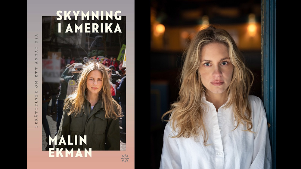 Malin Ekman är aktuell med boken Skymning i Amerika