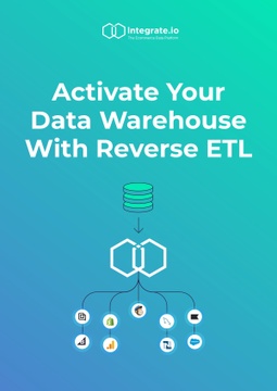 Activate Your Data Warehouse With Reverse ETL