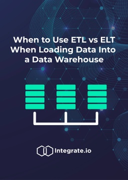  When to Use ETL vs ELT When Loading Data Into a Data Warehouse  