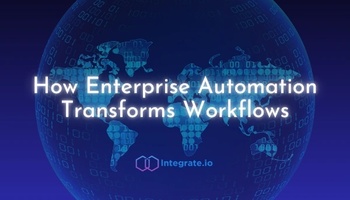 How Enterprise Automation Transforms Workflows