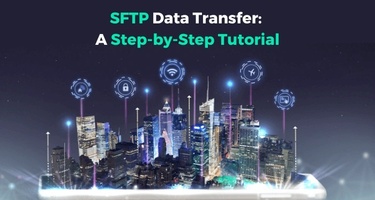 SFTP データ転送の謎を解く： ステップごとのチュートリアル