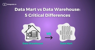 Data Mart vs Data Warehouse: 5 Critical Differences