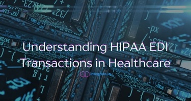 Understanding HIPAA EDI Transactions in Healthcare