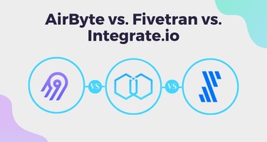 Airbyte vs. Fivetran vs. Integrate.io: A Comprehensive Comparison