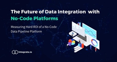 Future of Data Integration: ROI of No-Code Platforms