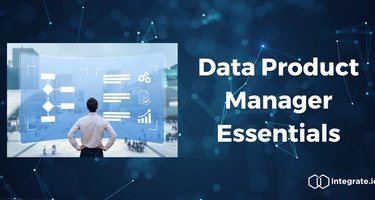 Data Product Manager Essentials: Unleashing Innovation and Growth