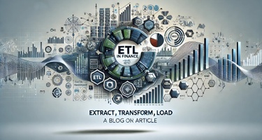 ETL Finance: Streamlining Data Integration for Finance Industry