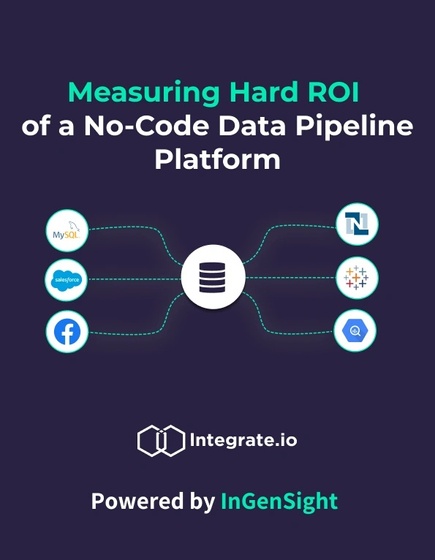 Measuring Hard ROI of a No-Code Data Pipeline Platform 
